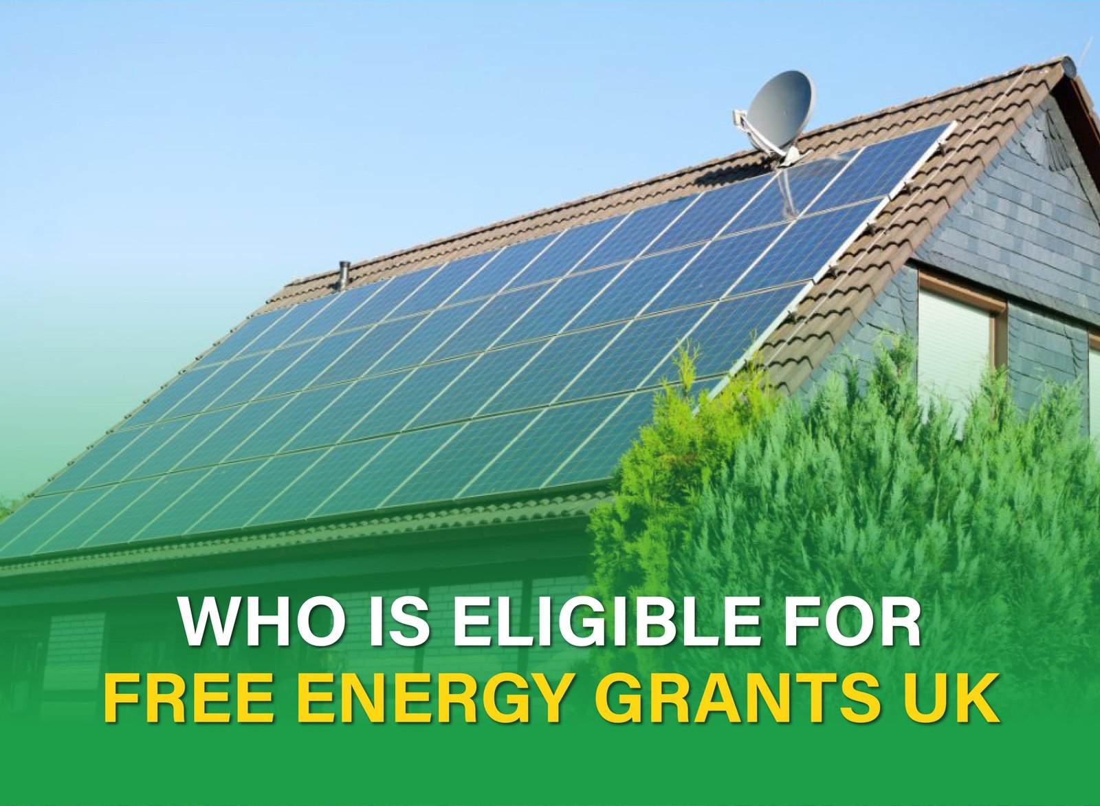 Find out who qualifies for free energy grants in the UK, including income rules, EPC ratings, and property types.